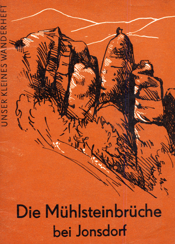 Ein Brockhaus Wanderheft - Mühlsteinbrüche in Jonsdorf